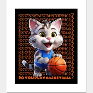 Do you play basketball? Posters and Art